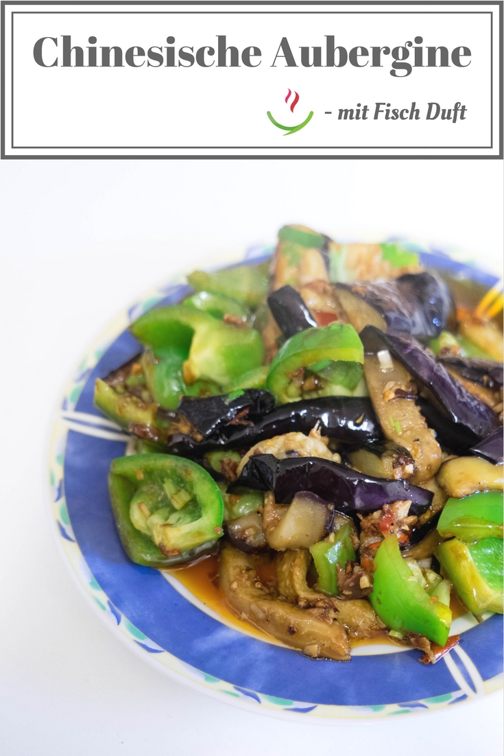 鱼香茄子-Chinesische Aubergine mit Fisch Duft Kopie